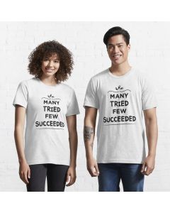 Oddly Specific Quote: Many Tried Few Succeeded Essential T-Shirt